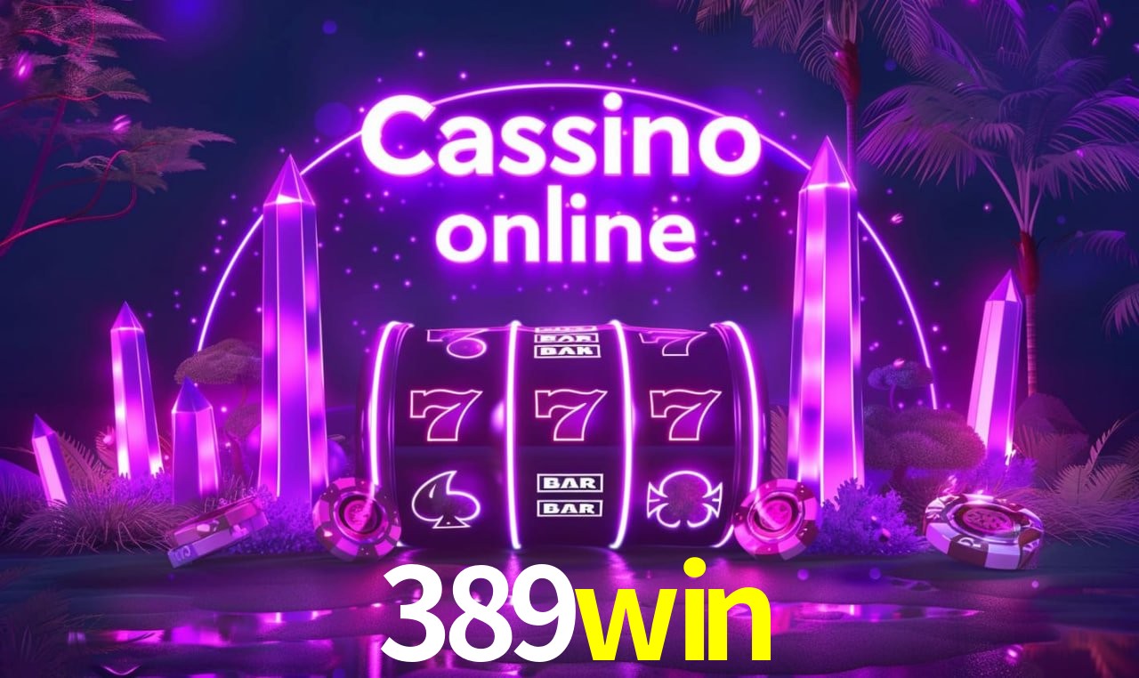 Benefícios da Conta 389win
